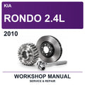 2010 Kia Rondo 2.4L Workshop Service & Repair Manual