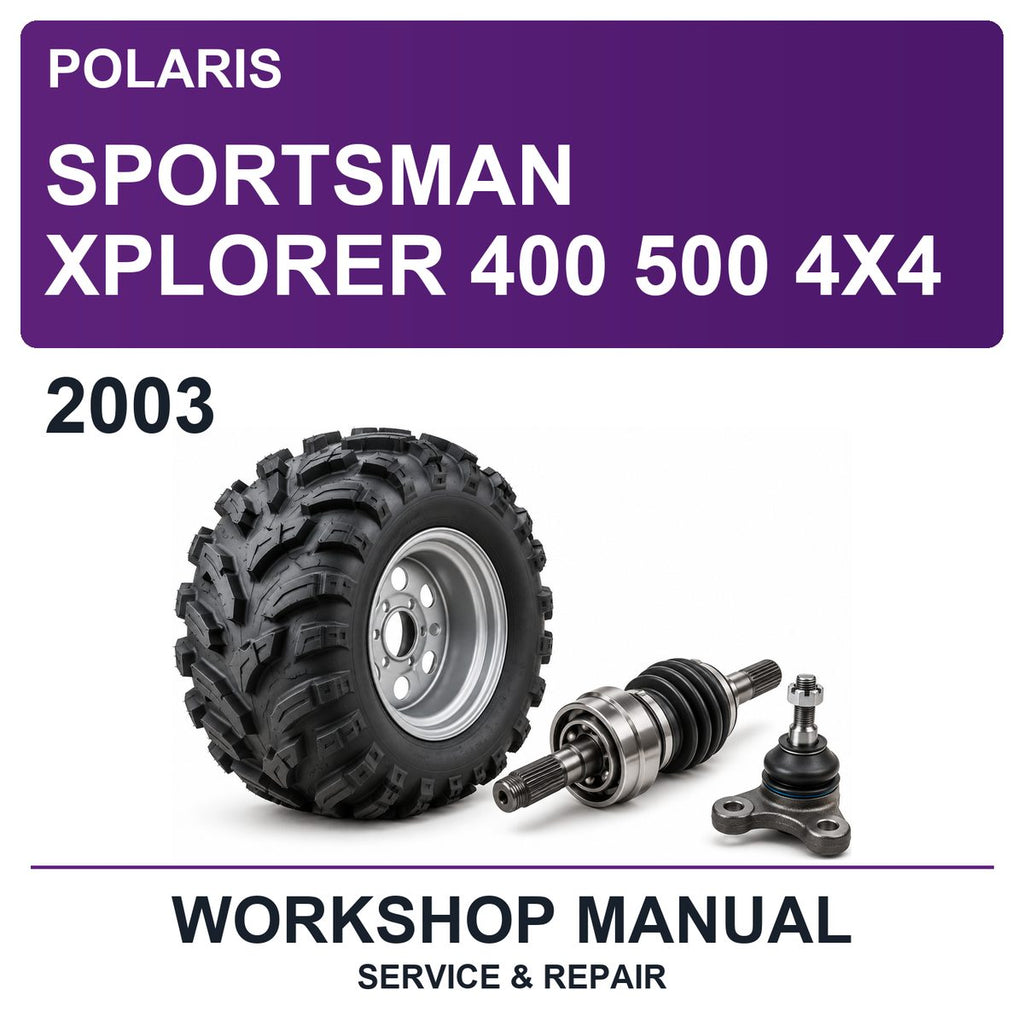 2003 Polaris Sportsman Xplorer 400 500 4X4 Workshop Service & Repair Manual