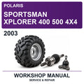2003 Polaris Sportsman Xplorer 400 500 4X4 Workshop Service & Repair Manual