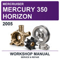 2005 Mercury Mercruiser 350 Horizon Workshop Service & Repair Manual