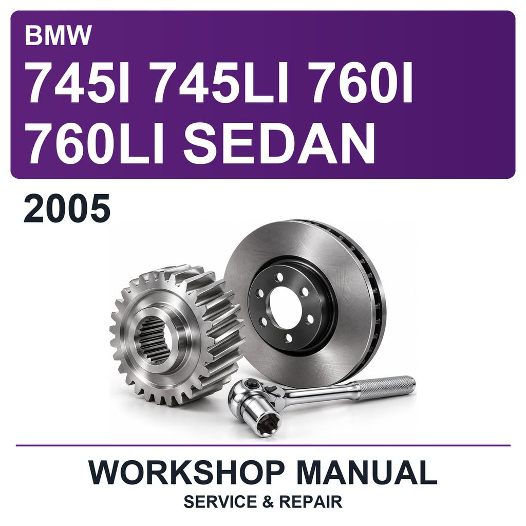 2005 BMW 745I 745LI 760I 760LI Sedan Workshop Service & Repair Manual