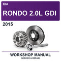 2015 Kia Rondo 2.0L GDI Workshop Service & Repair Manual
