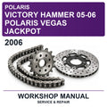 2006 Victory Polaris Hammer 05-06 Polaris Vegas Jackpot Workshop Service & Repair Manual
