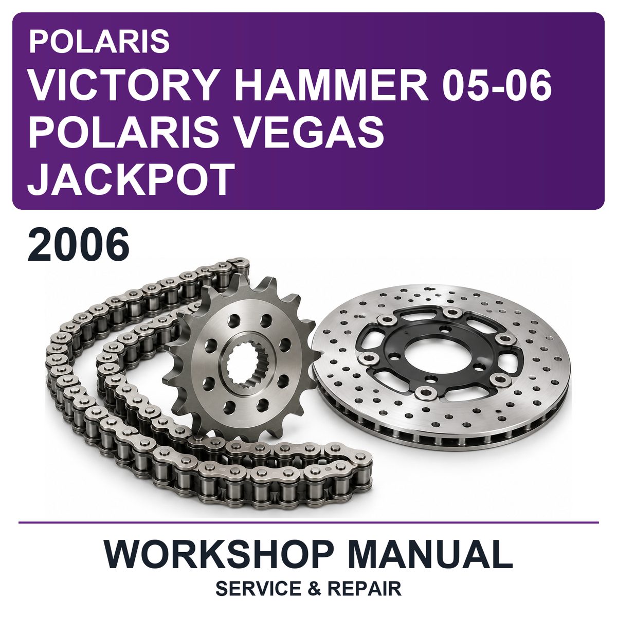 2006 Victory Polaris Hammer 05-06 Polaris Vegas Jackpot Workshop Service & Repair Manual