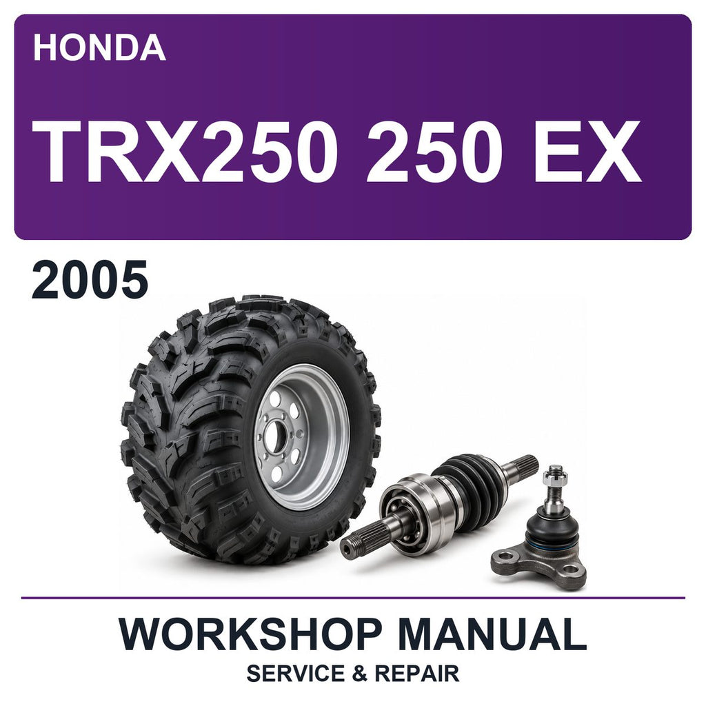 2005 Honda TRX250 250 EX Workshop Service & Repair Manual