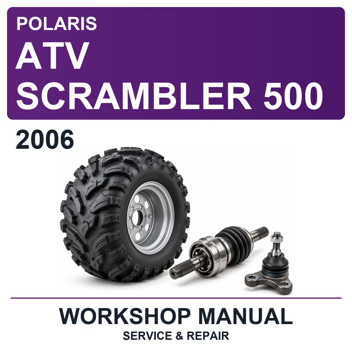 2006 Polaris ATV Scrambler 500 Workshop Service & Repair Manual