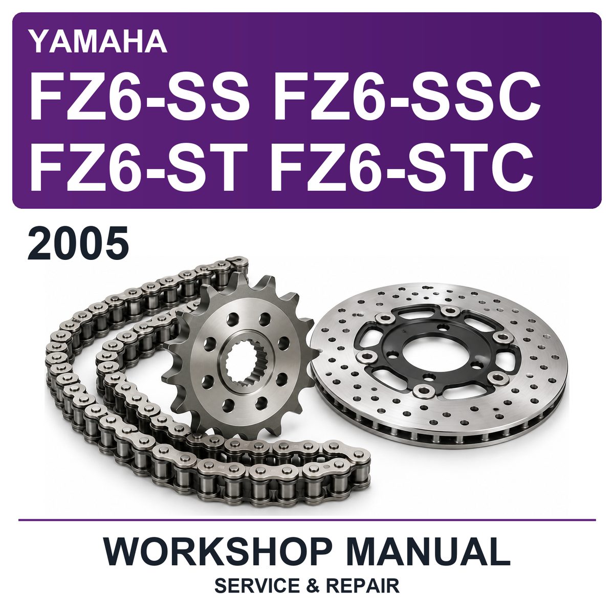 2005 Yamaha FZ6-SS FZ6-SSC FZ6-ST FZ6-STC Workshop Service & Repair Manual