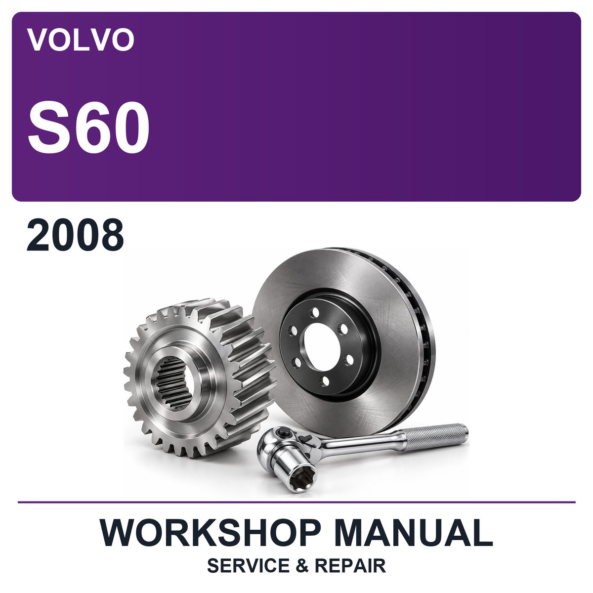 2008 Volvo S60 Workshop Service & Repair Manual