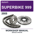 2005 Ducati Superbike 999 Workshop Service & Repair Manual