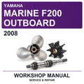 2008 Yamaha Marine F200 Outboard Workshop Service & Repair Manual