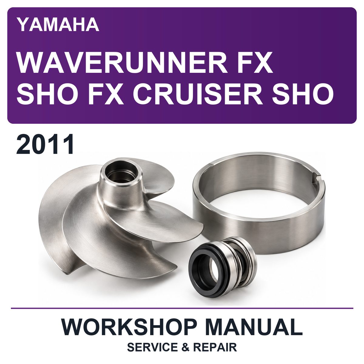 2011 Yamaha Waverunner FX SHO FX Cruiser SHO Workshop Service & Repair Manual
