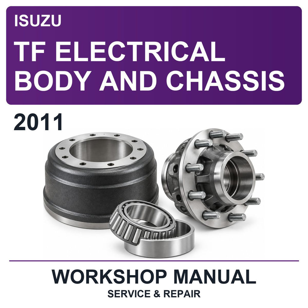 2011 Isuzu TF Electrical Body And Chassis Workshop Service & Repair Manual