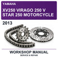 2013 Yamaha XV250 Virago 250 V Star 250 Motorcycle Workshop Service & Repair Manual