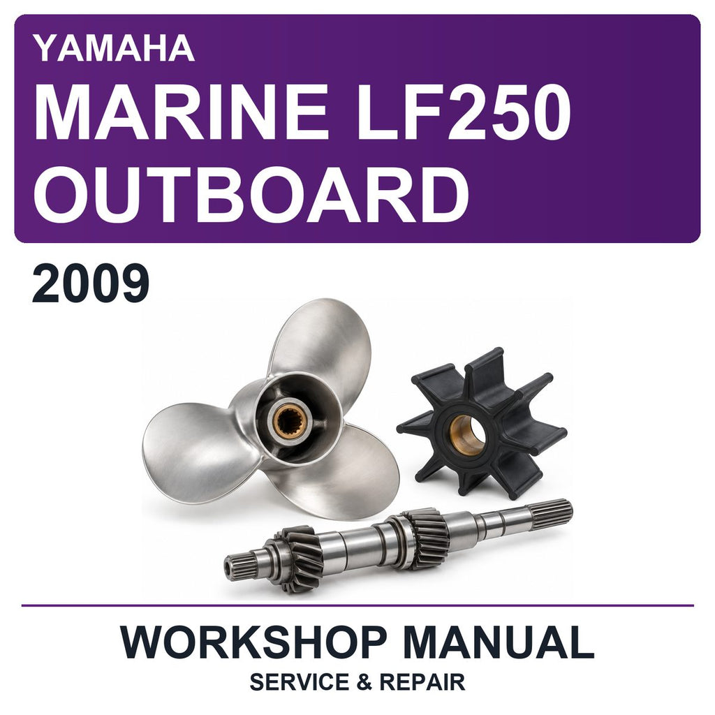 2009 Yamaha Marine LF250 Outboard Workshop Service & Repair Manual