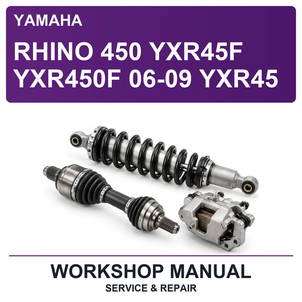 Yamaha Rhino 450 YXR45F YXR450F 06-09 YXR45 Workshop Service & Repair Manual