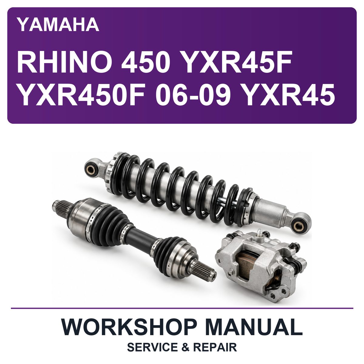 Yamaha Rhino 450 YXR45F YXR450F 06-09 YXR45 Workshop Service & Repair Manual