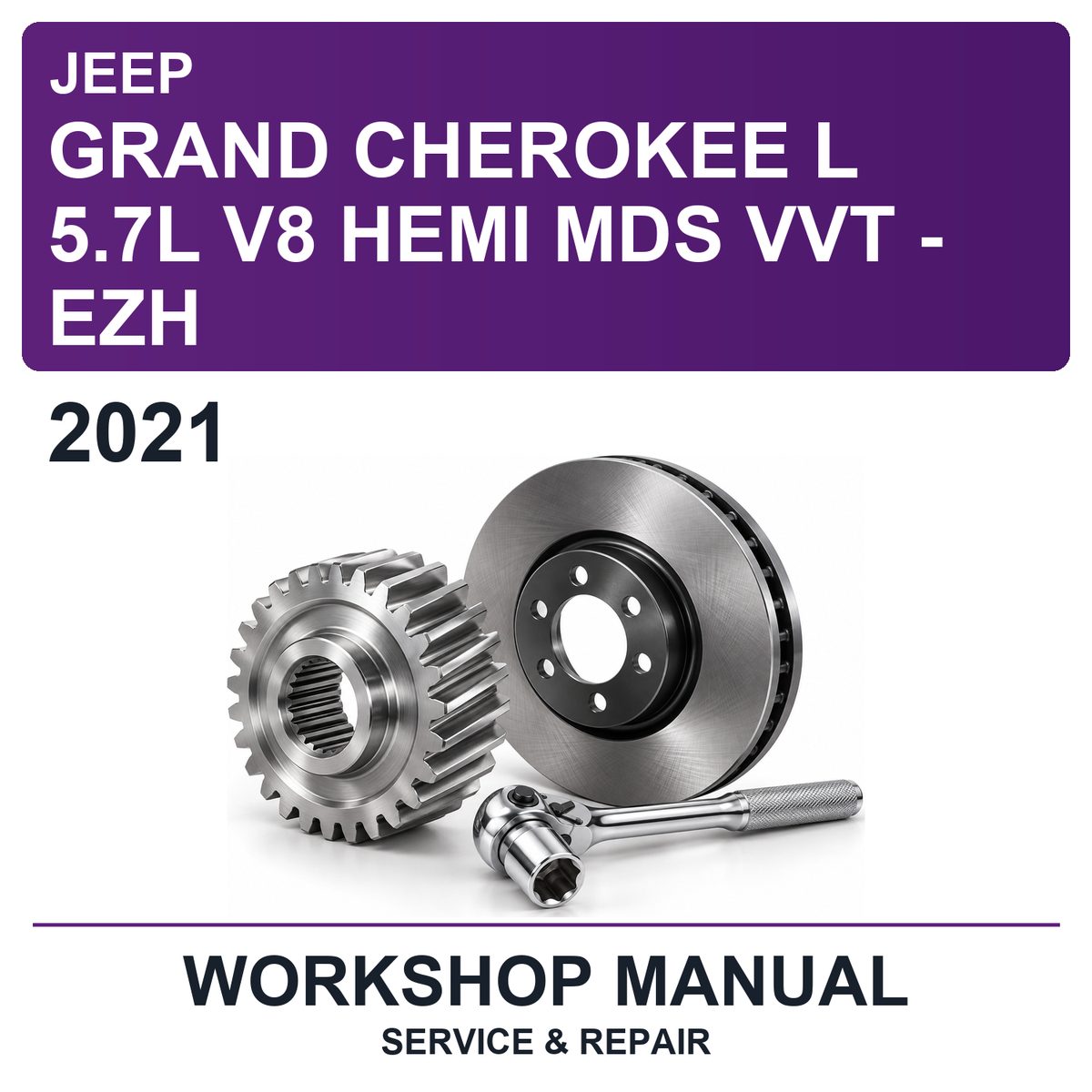 2021 Jeep Grand Cherokee L 5.7L V8 Hemi MDS VVT - EZH Workshop Service & Repair Manual
