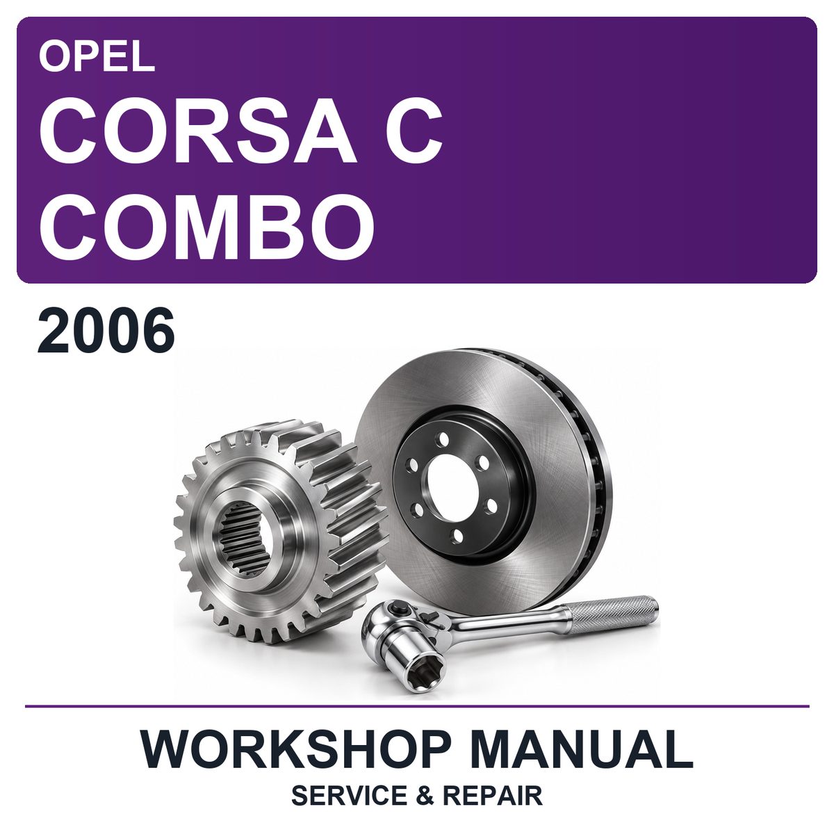 2006 Opel Corsa C Combo Workshop Service & Repair Manual