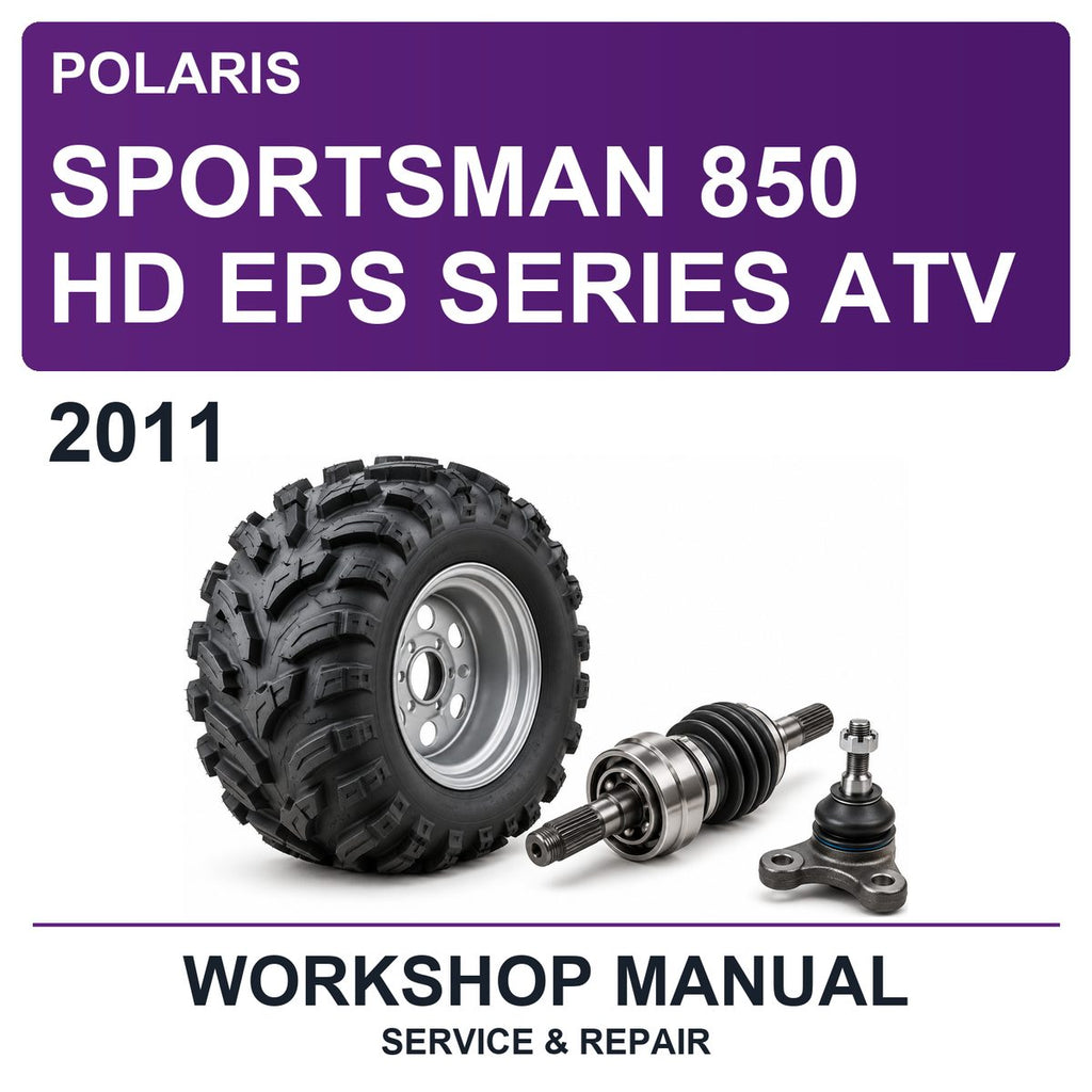 2011 Polaris Sportsman 850 HD EPS Series ATV Workshop Service & Repair Manual