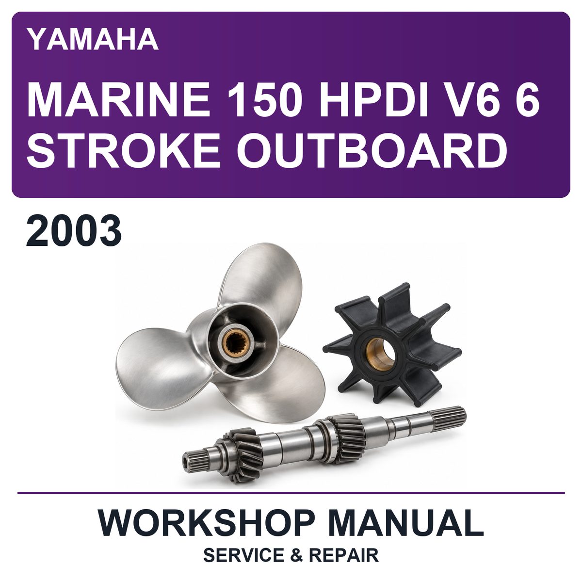 2003 Yamaha Marine 150 Hpdi V6 6 Stroke Outboard Workshop Service & Repair Manual