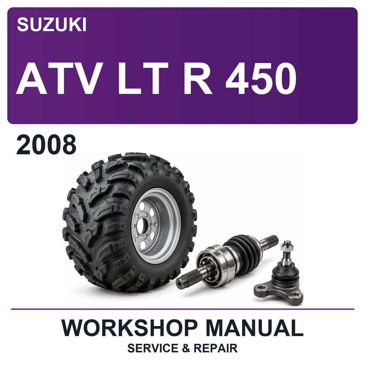 2008 Suzuki ATV LT R 450 Workshop Service & Repair Manual