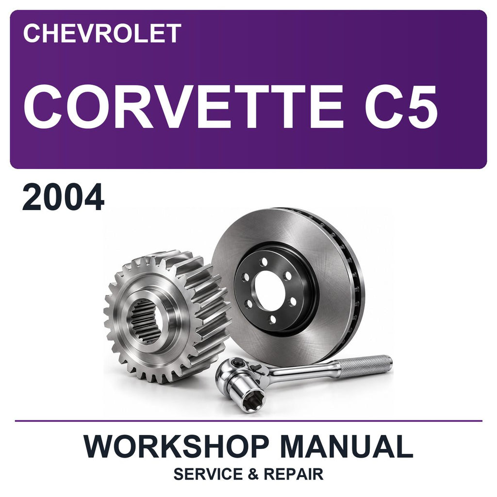 2004 Chevrolet Corvette C5 Workshop Service & Repair Manual