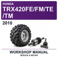 2010 Honda TRX420FE/FM/TE/TM Workshop Service & Repair Manual
