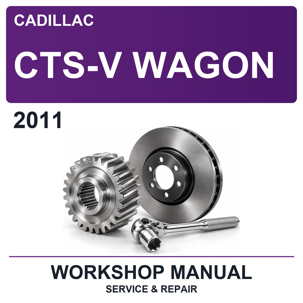 2011 Cadillac CTS-V Wagon Workshop Service & Repair Manual