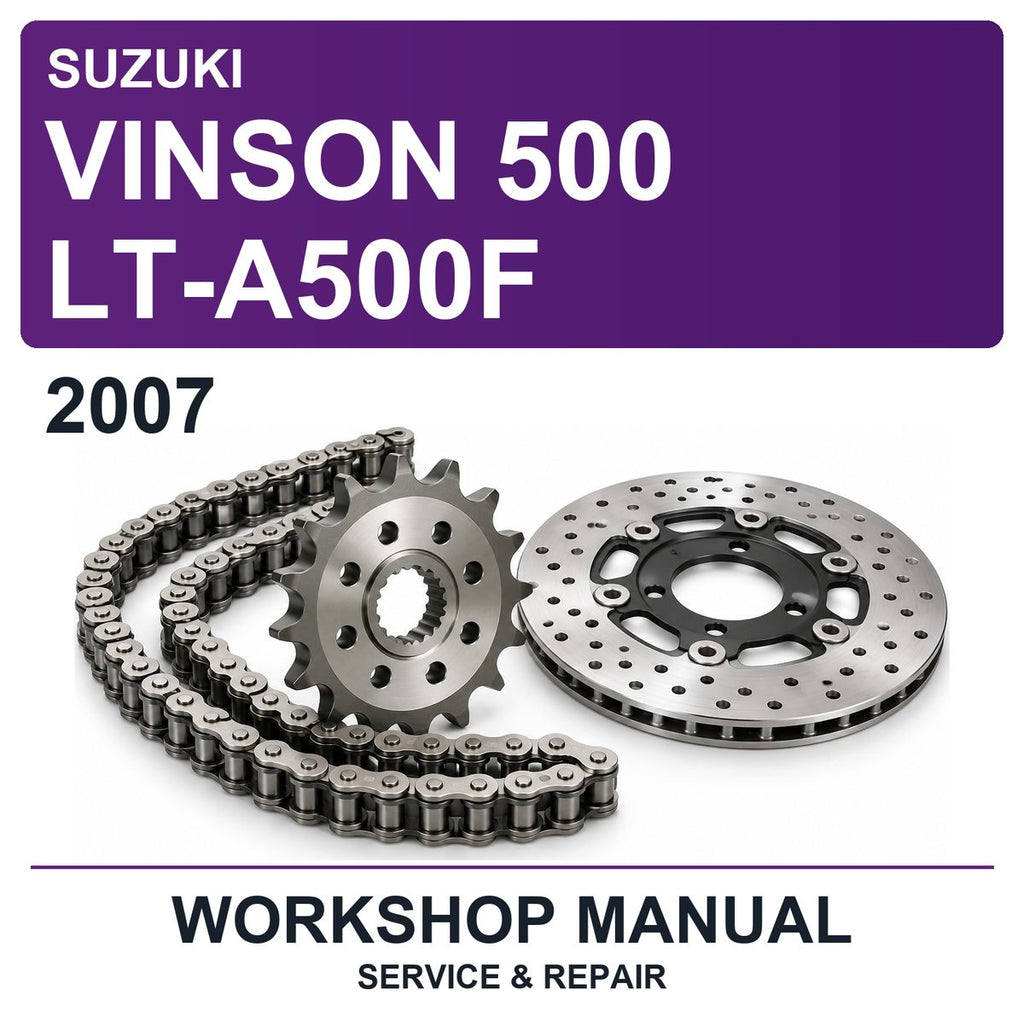 2007 Suzuki Vinson 500 LT-A500F Workshop Service & Repair Manual