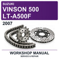 2007 Suzuki Vinson 500 LT-A500F Workshop Service & Repair Manual