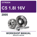 2005 Citroen C5 1.8I 16V Workshop Service & Repair Manual