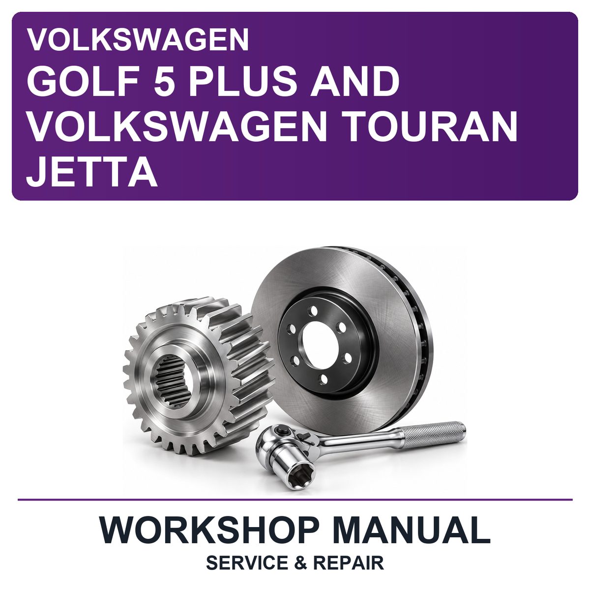 Volkswagen Golf 5 Plus And Volkswagen Touran Jetta Workshop Service & Repair Manual