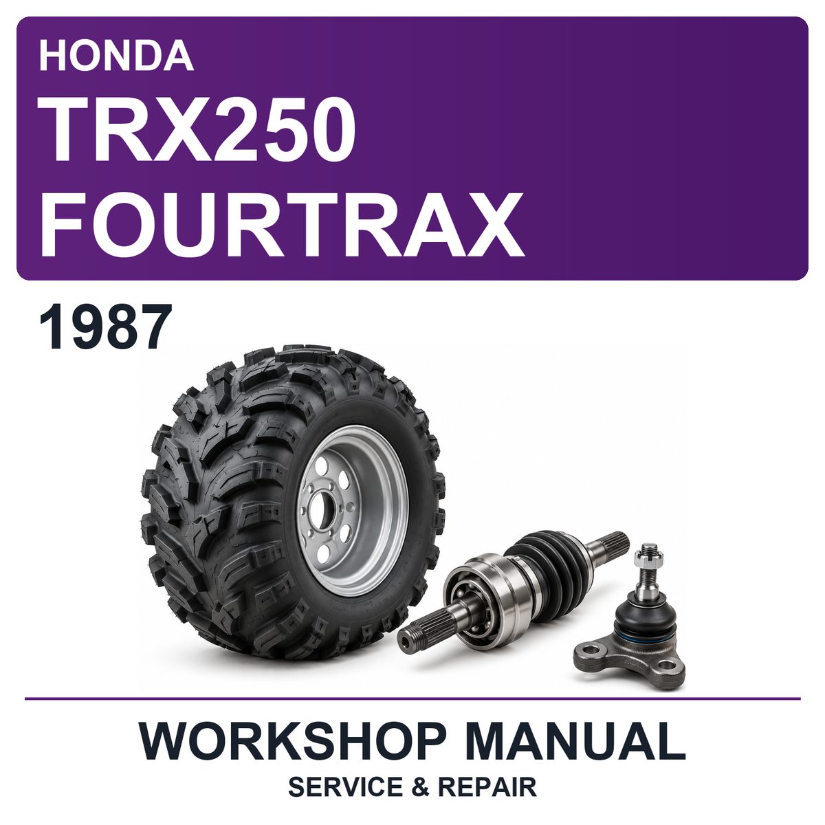 1987 Honda TRX250 Fourtrax Workshop Service & Repair Manual