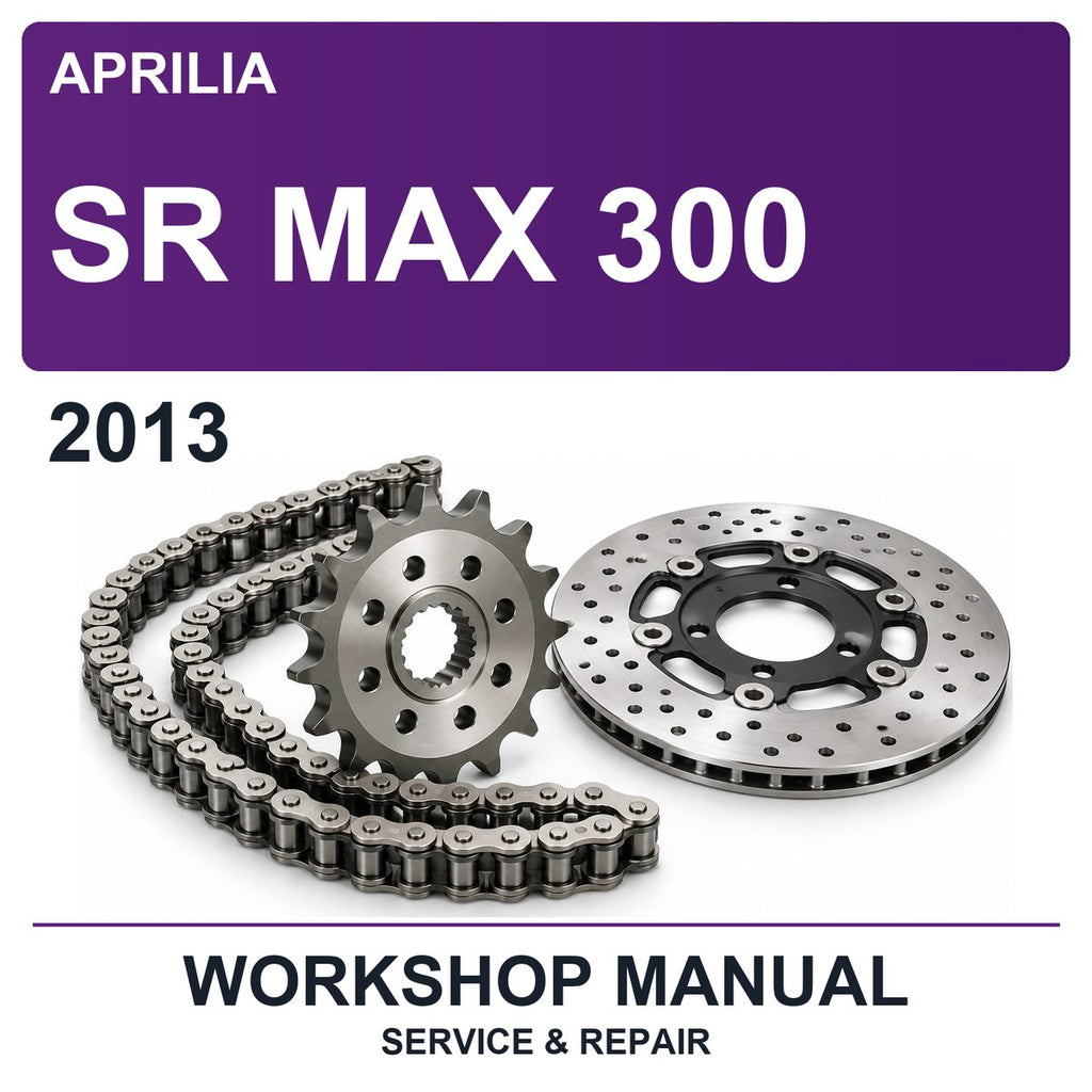 2013 Aprilia SR MAX 300 Workshop Service & Repair Manual