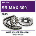 2013 Aprilia SR MAX 300 Workshop Service & Repair Manual
