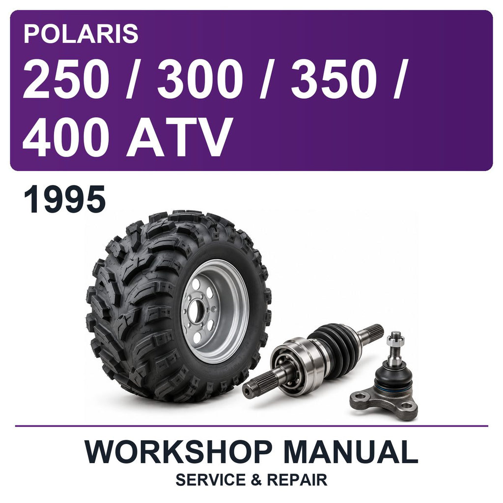 1995 Polaris 250 / 300 / 350 / 400 ATV Workshop Service & Repair Manual