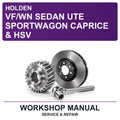 Holden Vf/wn Sedan Ute Sportwagon Caprice & HSV Workshop Service & Repair Manual