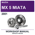 2001 Mazda MX 5 Miata Workshop Service & Repair Manual