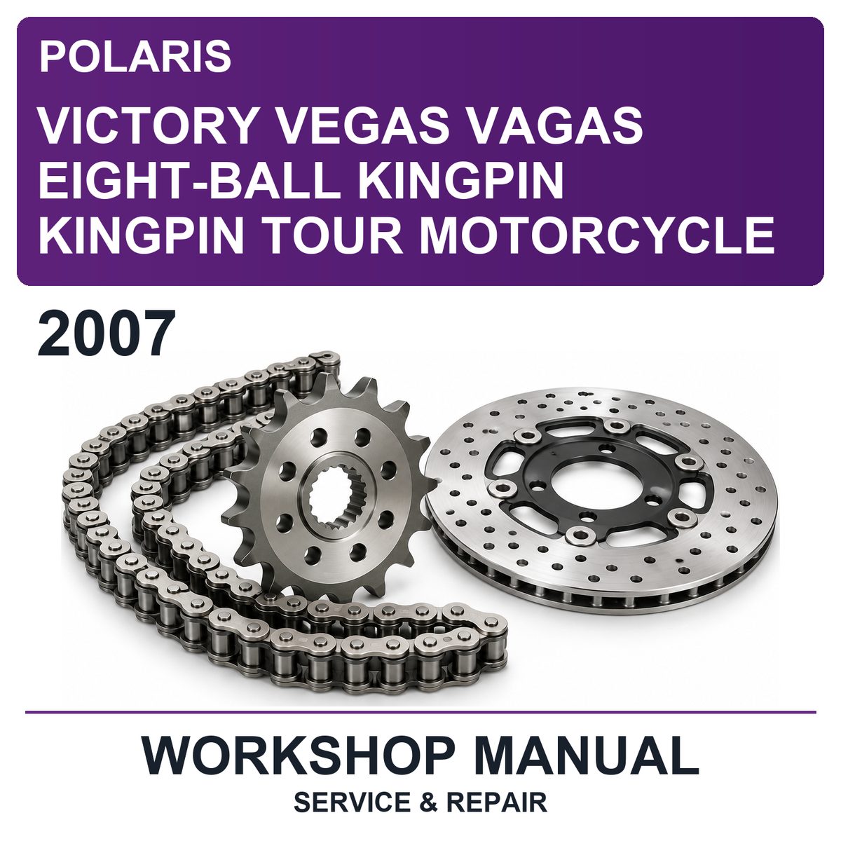 2007 Victory Polaris Vegas Vagas Eight-Ball Kingpin Kingpin Tour Motorcycle Workshop Service & Repair Manual