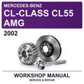 2002 Mercedes-Benz CL-Class CL55 AMG Workshop Service & Repair Manual