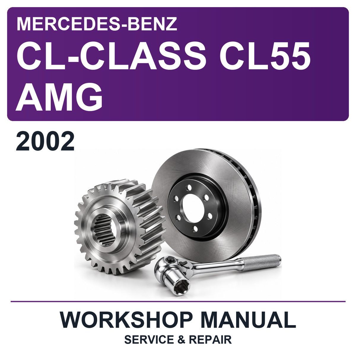 2002 Mercedes-Benz CL-Class CL55 AMG Workshop Service & Repair Manual