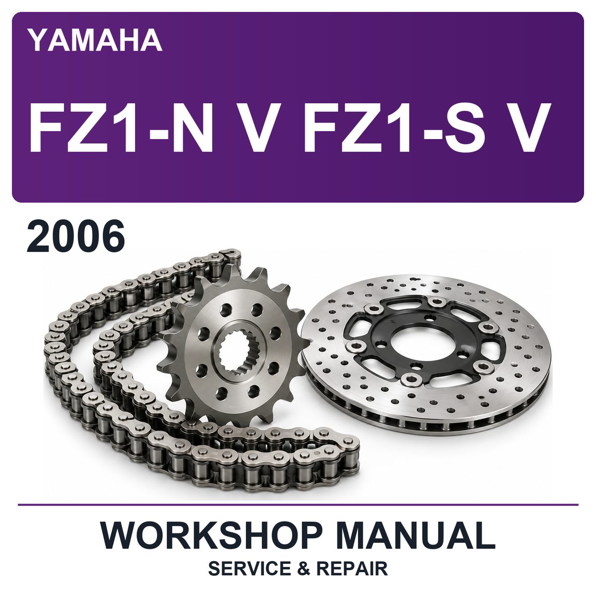 2006 Yamaha FZ1-N V FZ1-S V Workshop Service & Repair Manual