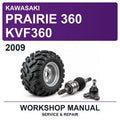 2009 Kawasaki Prairie 360 KVF360 Workshop Service & Repair Manual