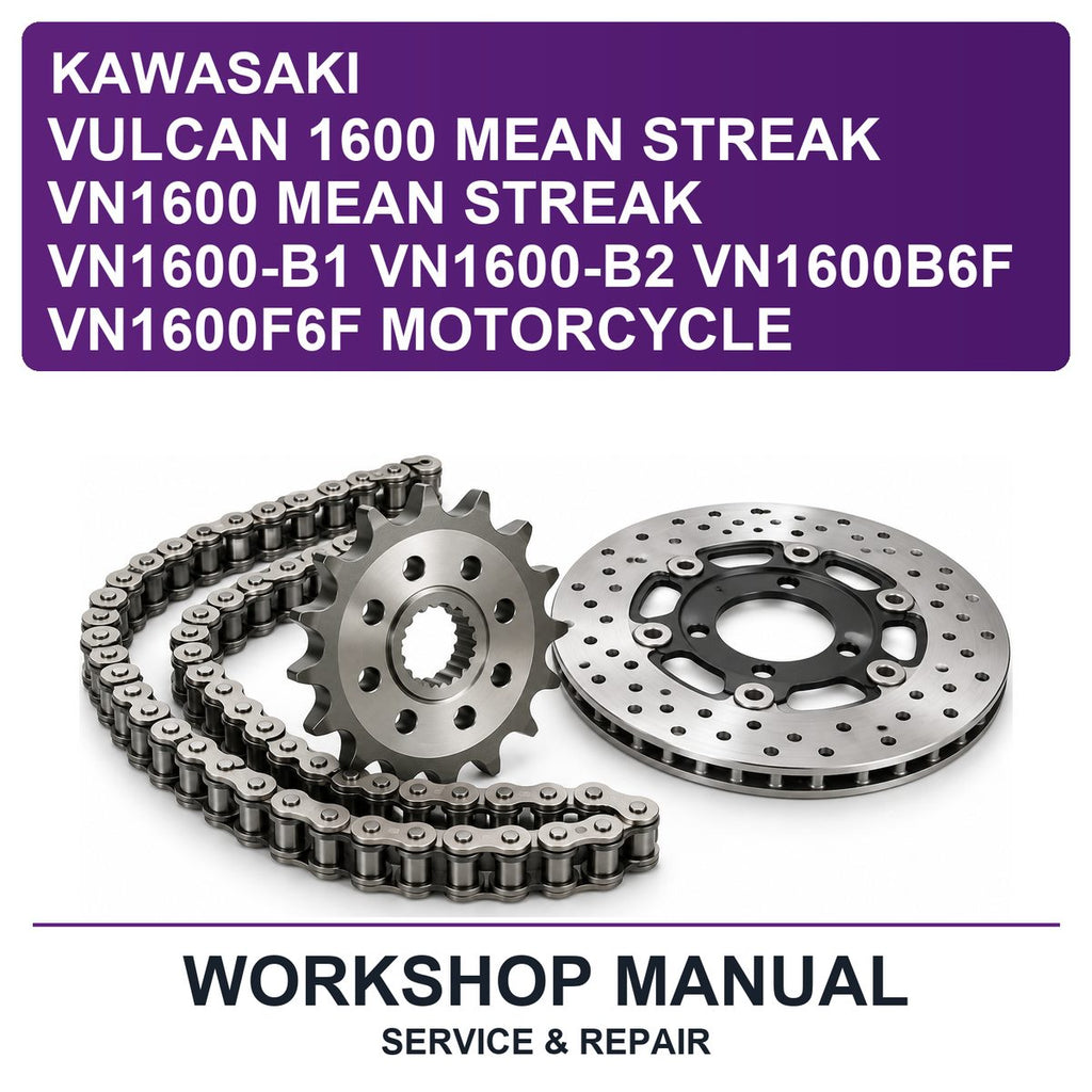 Kawasaki Vulcan 1600 Mean Streak VN1600 Mean Streak VN1600-B1 VN1600-B2 VN1600B6F VN1600F6F Motorcycle Workshop Service & Repair Manual