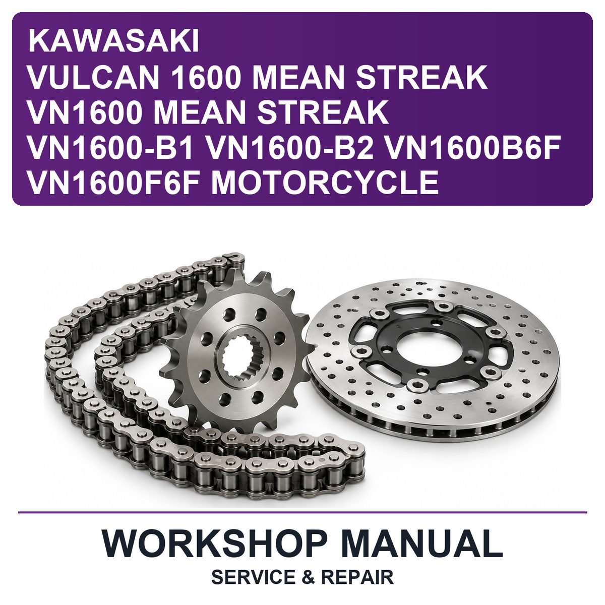 Kawasaki Vulcan 1600 Mean Streak VN1600 Mean Streak VN1600-B1 VN1600-B2 VN1600B6F VN1600F6F Motorcycle Workshop Service & Repair Manual