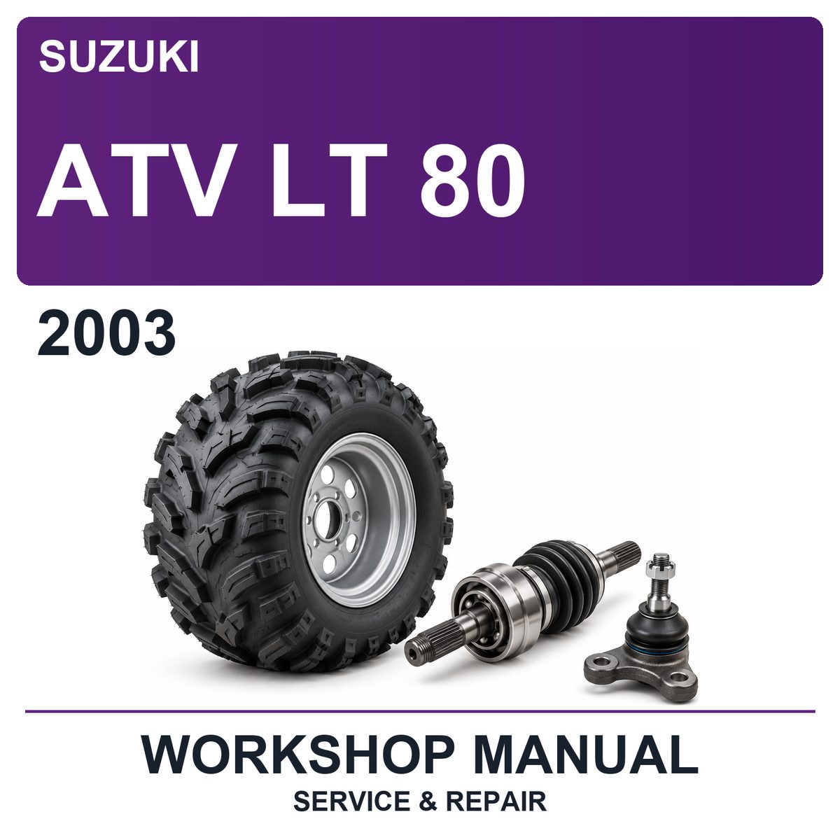 2003 Suzuki ATV LT 80 Workshop Service & Repair Manual