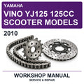 2010 Yamaha Vino YJ125 125CC Scooter Models Workshop Service & Repair Manual