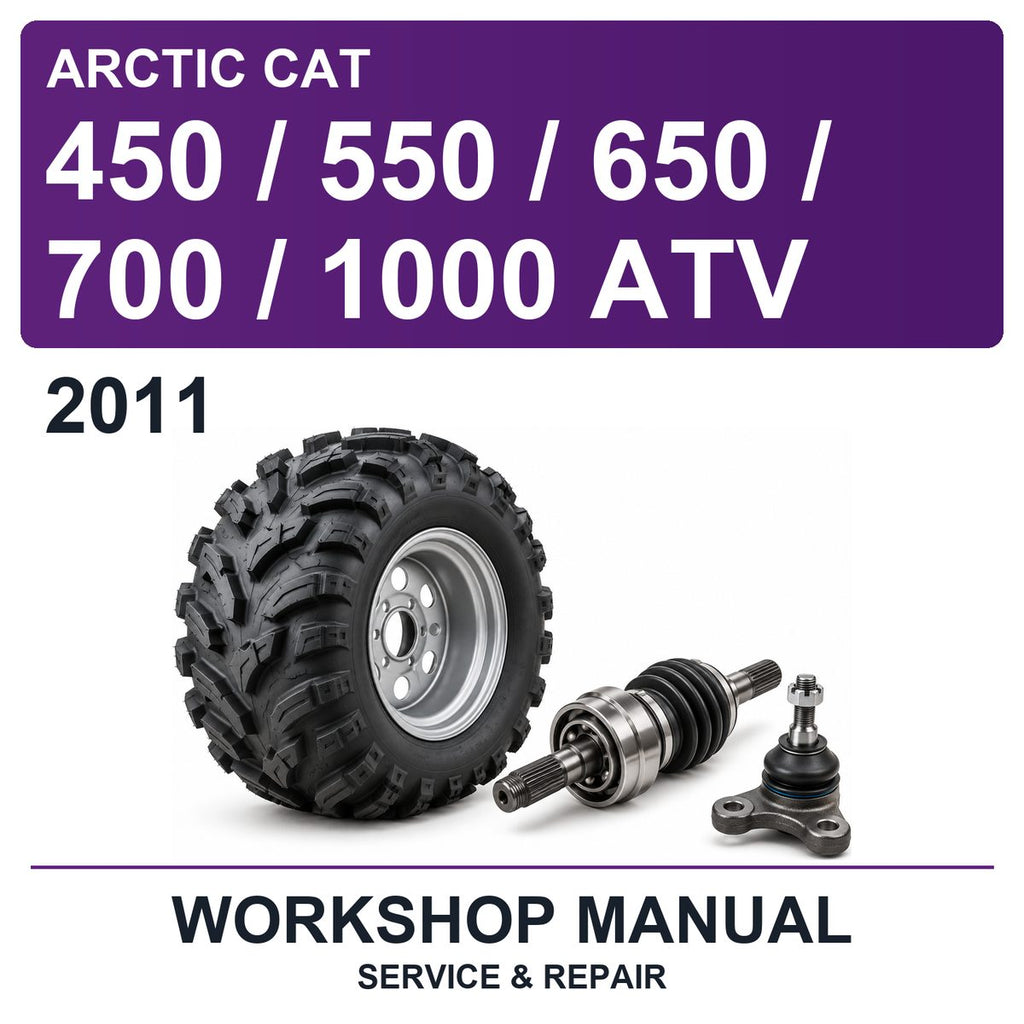 2011 Arctic Cat 450 / 550 / 650 / 700 / 1000 ATV Workshop Service & Repair Manual