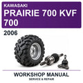 2006 Kawasaki Prairie 700 KVF 700 Workshop Service & Repair Manual