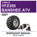2007 Yamaha YFZ350 Banshee ATV Workshop Service & Repair Manual